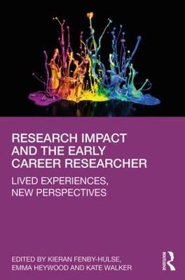 Research Impact and the Early Career Researcher: Lived Experiences, New Perspectives - cover