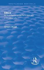 Revival: Ethics: An Investigation of the Facts and Laws of the Moral Life  (1908): Volume I: Introduction: The Facts of Moral Life