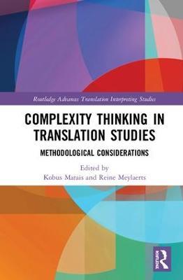 Complexity Thinking in Translation Studies: Methodological Considerations - cover