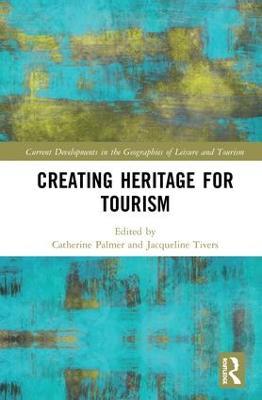 Creating Heritage for Tourism - cover
