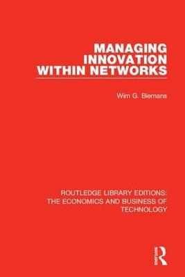 Managing Innovation Within Networks - Wim Biemans - cover