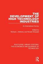 The Development of High Technology Industries: An International Survey
