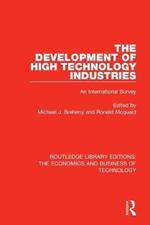 The Development of High Technology Industries: An International Survey