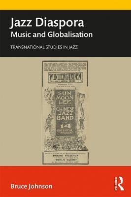 Jazz Diaspora: Music and Globalisation - Bruce Johnson - cover