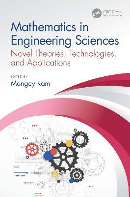 Mathematics in Engineering Sciences: Novel Theories, Technologies, and Applications - cover