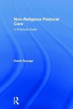 Non-Religious Pastoral Care: A Practical Guide