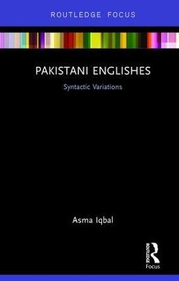 Pakistani Englishes: Syntactic Variations - Asma Iqbal - cover