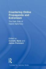 Countering Online Propaganda and Extremism: The Dark Side of Digital Diplomacy