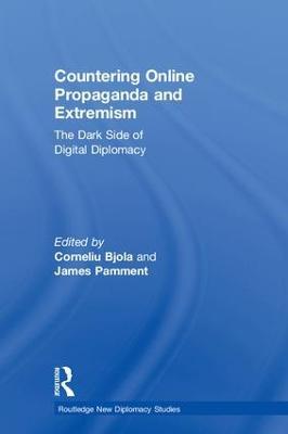 Countering Online Propaganda and Extremism: The Dark Side of Digital Diplomacy - cover