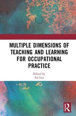 Multiple Dimensions of Teaching and Learning for Occupational Practice - cover