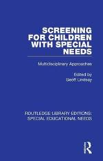 Screening for Children with Special Needs: Multidisciplinary Approaches