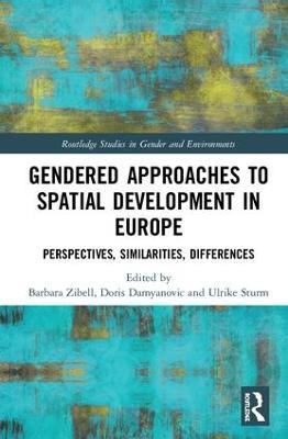 Gendered Approaches to Spatial Development in Europe: Perspectives, Similarities, Differences - cover