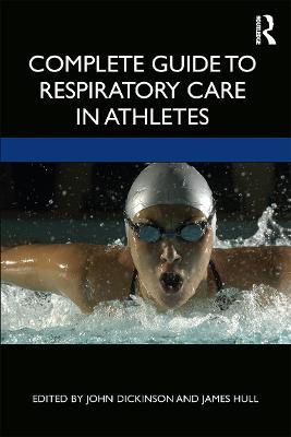 Complete Guide to Respiratory Care in Athletes - cover