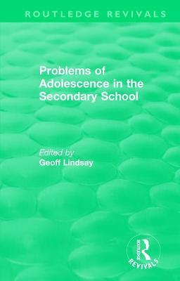 Problems of Adolescence in the Secondary School - cover