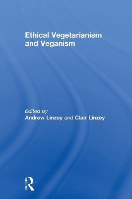 Ethical Vegetarianism and Veganism - cover