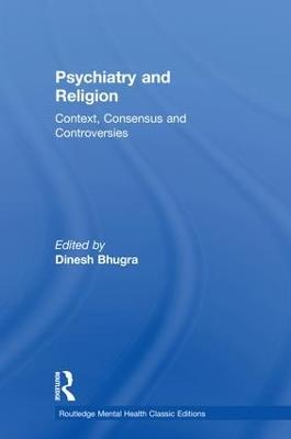 Psychiatry and Religion: Context, Consensus and Controversies - cover