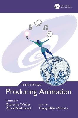Producing Animation 3e - Catherine Winder,Zahra Dowlatabadi - cover