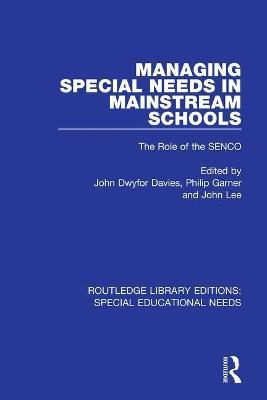 Managing Special Needs in Mainstream Schools: The Role of the SENCO - cover