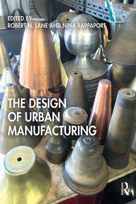 The Design of Urban Manufacturing - cover