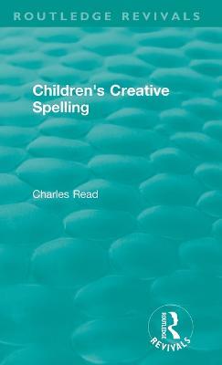 Children's Creative Spelling - Charles Read - cover