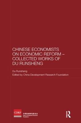 Chinese Economists on Economic Reform - Collected Works of Du Runsheng - Du Runsheng - cover