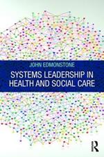 Systems Leadership in Health and Social Care