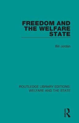 Freedom and the Welfare State - Bill Jordan - cover