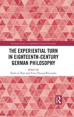 The Experiential Turn in Eighteenth-Century German Philosophy - cover