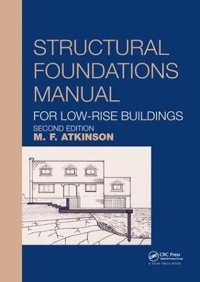 Structural Foundations Manual for Low-Rise Buildings - Michael Atkinson - cover