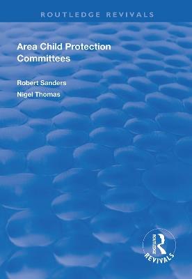 Area Child Protection Committees - Robert Sanders,Nigel Thomas - cover