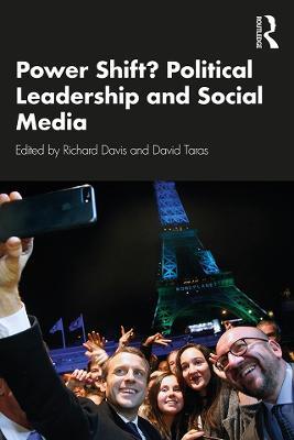 Power Shift? Political Leadership and Social Media - cover