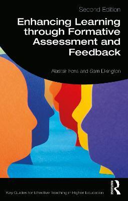 Enhancing Learning through Formative Assessment and Feedback - Alastair Irons,Sam Elkington - cover