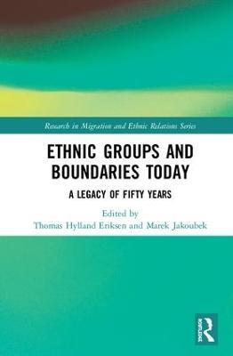 Ethnic Groups and Boundaries Today: A Legacy of Fifty Years - cover