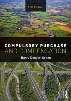 Compulsory Purchase and Compensation - Barry Denyer-Green - cover