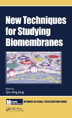 New Techniques for Studying Biomembranes - cover