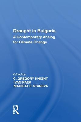 Drought in Bulgaria: A Contemporary Analog for Climate Change - Ivan Raev - cover