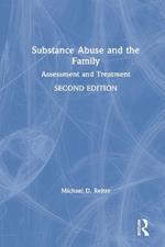 Substance Abuse and the Family: Assessment and Treatment