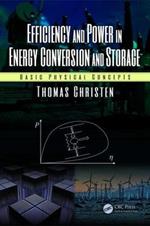 Efficiency and Power in Energy Conversion and Storage: Basic Physical Concepts