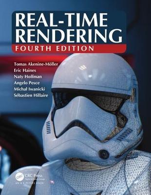 Real-Time Rendering, Fourth Edition - Tomas Akenine-Moeller,Eric Haines,Naty Hoffman - cover