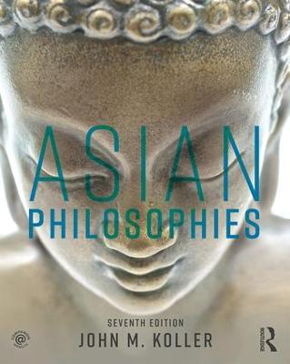 Asian Philosophies - John M. Koller - cover