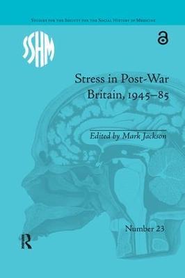 Stress in Post-War Britain, 1945–85 - Mark Jackson - cover