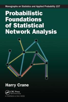 Probabilistic Foundations of Statistical Network Analysis - Harry Crane - cover