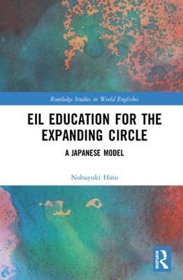 EIL Education for the Expanding Circle: A Japanese Model - Nobuyuki Hino - cover