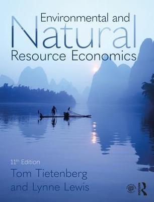 Environmental and Natural Resource Economics - Lynne Lewis,Thomas H. Tietenberg - cover