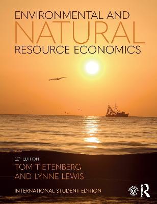 Environmental and Natural Resource Economics - Thomas H. Tietenberg,Lynne Lewis - cover
