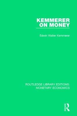 Kemmerer on Money - Edwin Walter Kemmerer - cover
