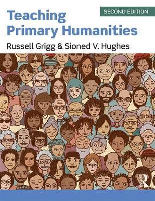 Teaching Primary Humanities - Russell Grigg,Sioned V Hughes - cover