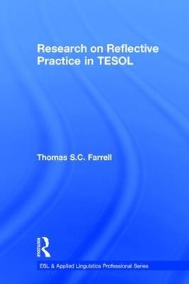 Research on Reflective Practice in TESOL - Thomas S.C. Farrell - cover