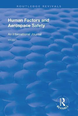 Human Factors and Aerospace Safety: An International Journal: Volume 1 - cover