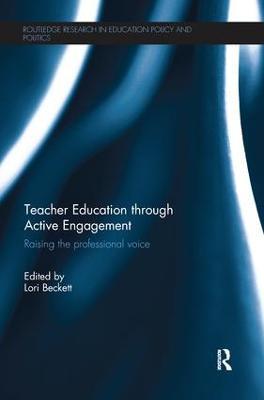 Teacher Education through Active Engagement: Raising the professional voice - cover